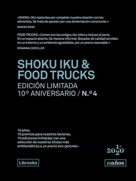 portada Shoku iku & Food Trucks. Edición Limitada 10º Aniversario n. ° 4 (in Spanish)