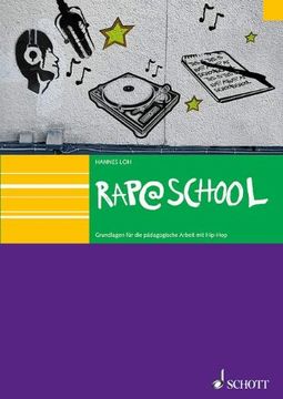 portada Rap@School: Grundlagen für die pädagogische Arbeit mit HipHop (en Alemán)