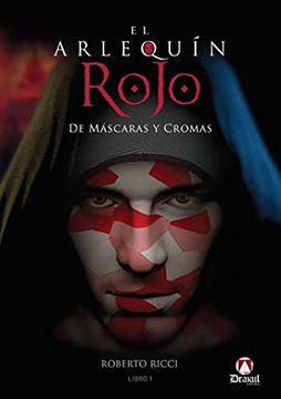 portada El Arlequín Rojo. De Máscaras y Cromas (in Spanish)