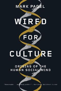 portada Wired for Culture: Origins of the Human Social Mind 