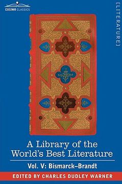 portada a library of the world"s best literature - ancient and modern - vol. v (forty-five volumes); bismarc
