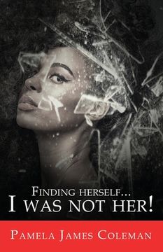 portada Finding Herself...I Was Not Her! (en Inglés)