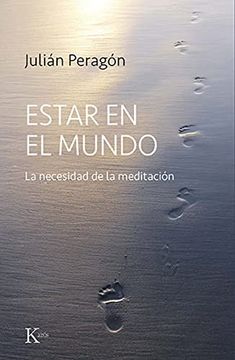 portada Estar En El Mundo: La Necesidad de la Meditación (in Spanish)