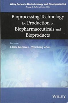 portada Bioprocessing Technology for Production of Biopharmaceuticals and Bioproducts (in English)