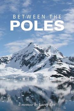 portada Between the Poles (en Inglés)