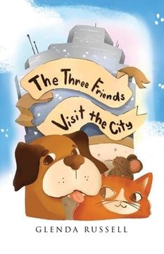 portada The Three Friends Visit the City (en Inglés)