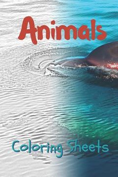 portada Animals Coloring Sheets: 30 Animals Drawings, Coloring Sheets Adults Relaxation, Coloring Book for Kids, for Girls, Volume 5 (in English)