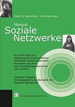 portada Manual Soziale Netzwerke: Ein Instrument zur Erfassung der Kommunikation von Unterstützt Kommunizierenden Menschen und Ihrer Kommunuikationspartnerinnen und -Partner (in German)