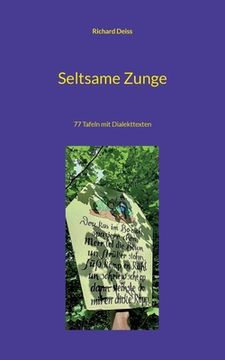 portada Seltsame Zunge: 77 Tafeln mit Dialekttexten (in German)