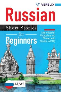 portada Russian Short Stories for Beginners: Learn Russian Vocabulary and Phrases with Stories (A1/A2) (en Inglés)