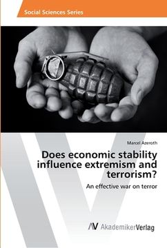portada Does economic stability influence extremism and terrorism? (en Inglés)