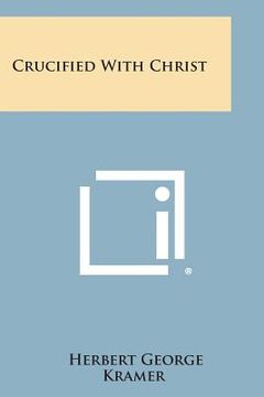 portada Crucified with Christ (in English)
