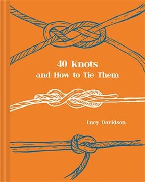 portada 40 Knots and how to tie Them (en Inglés)