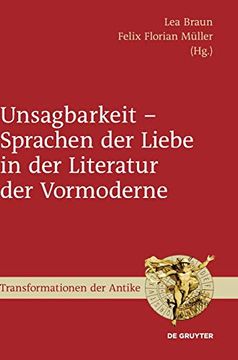 portada Unsagbarkeit - Sprachen der Liebe in der Literatur der Vormoderne. (in German)
