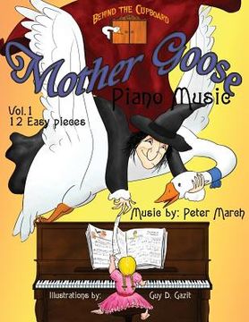 portada Mother Goose Piano Music: Volume 1 -Twelve Easy Pieces (en Inglés)