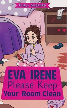 portada Eva Irene Please Keep Your Room Clean (en Inglés)