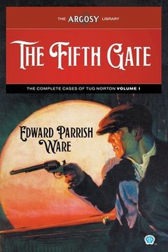 portada The Fifth Gate: The Complete Cases of Tug Norton, Volume 1 (in English)