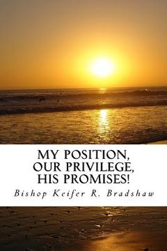 portada My Position, Our Privilege, His Promises! (in English)