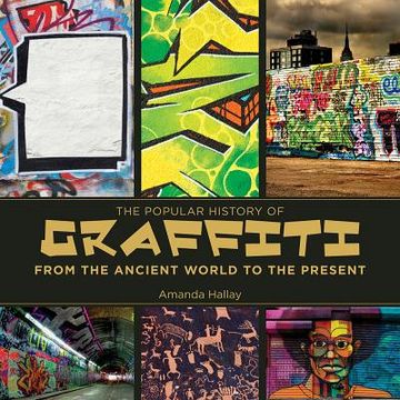 portada the popular history of graffiti: from the ancient world to the present (en Inglés)