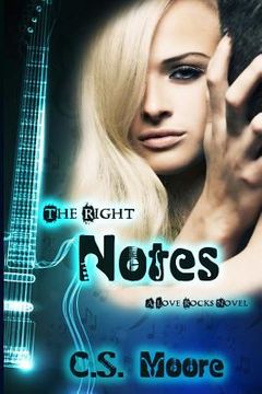 portada The Right Notes: A Love Rocks Novel (in English)