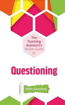 portada The Teaching Assistant's Pocket Guide to Questioning