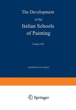 portada The Development of the Italian Schools of Painting: Volume VIII (en Inglés)