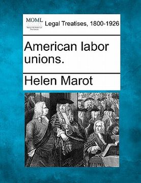 portada american labor unions. (en Inglés)