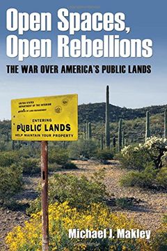 portada Open Spaces, Open Rebellions: The War over America's Public Lands