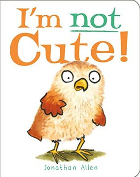 portada I'm not Cute! (Baby Owl) (en Inglés)