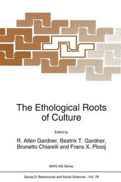 portada The Ethological Roots of Culture (en Inglés)