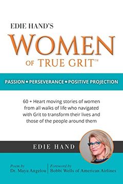 portada Edie Hand's Women of True Grit: Passion - Perserverance- Positive Projection (en Inglés)
