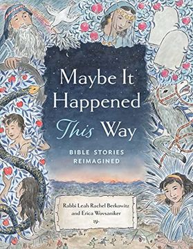 portada Maybe it Happened This Way: Torah Stories Reimagined (in English)