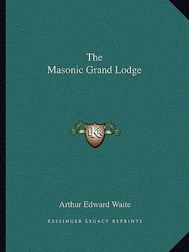 portada the masonic grand lodge (en Inglés)