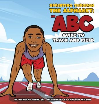 portada Sprinting Through The Alphabet: An ABC Guide to Track and Field (in English)