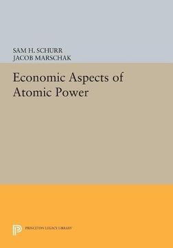 portada Economic Aspects of Atomic Power (Princeton Legacy Library) (en Inglés)