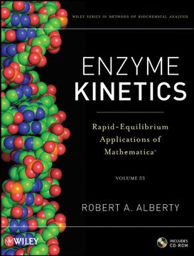 portada Enzyme Kinetics: Rapid-Equilibrium Applications of Mathematica Includes Cd-Rom: 53 (Methods of Biochemical Analysis) (en Inglés)