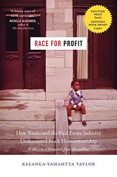 portada Race for Profit: How Banks and the Real Estate Industry Undermined Black Homeownership (Justice, Power and Politics) (en Inglés)