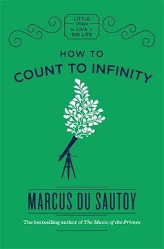 portada How to Count to Infinity (Little Ways to Live a Big Life)