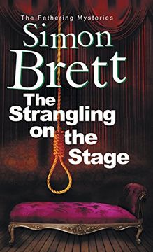 portada Strangling on the Stage, the (a Fethering Mystery) (in English)