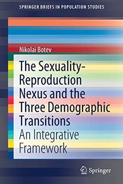 portada The Sexuality-Reproduction Nexus and the Three Demographic Transitions: An Integrative Framework (Springerbriefs in Population Studies) 