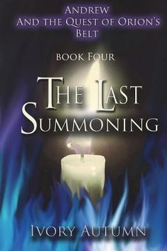 portada The Last Summoning: Andrew and the Quest of Orion's Belt