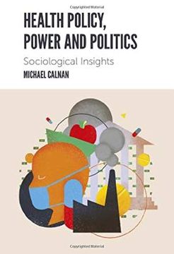 portada Health Policy, Power and Politics: Sociological Insights (in English)
