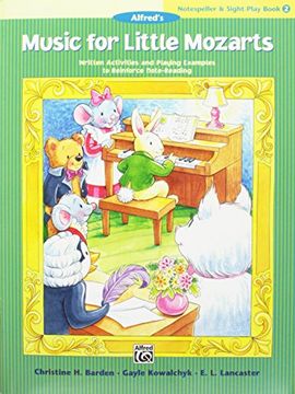 portada Music for Little Mozarts Notespeller & Sight-Play Book, bk 2: Written Activities and Playing Examples to Reinforce Note-Reading (in English)