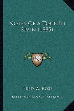 portada notes of a tour in spain (1885) (en Inglés)