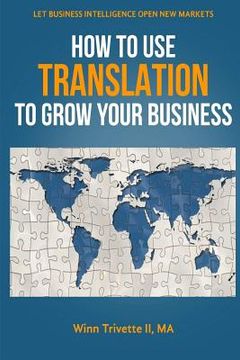 portada How to Use Translation to Grow Your Business (en Inglés)