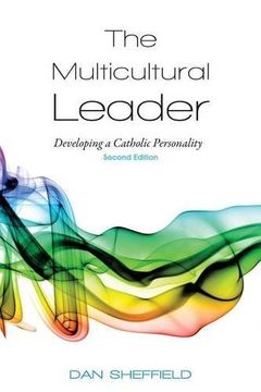 portada The Multicultural Leader: Developing a Catholic Personality, Second Edition