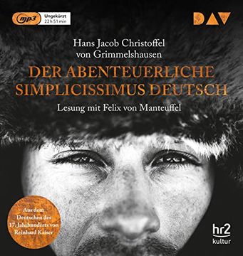 portada Der Abenteuerliche Simplicissimus Deutsch: Ungekürzte Lesung mit Felix von Manteuffel (2 Mp3-Cds) (en Alemán)