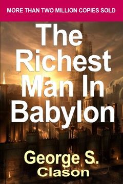 portada The Richest Man in Babylon: Now Revised and Updated for the 21st Century (Paperback) - Common