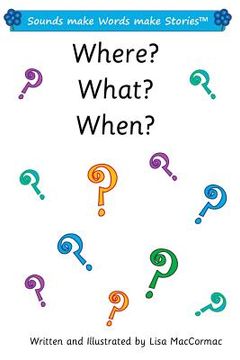 portada Where? What? When? 2: Sounds make Words make Stories, Series 1, Book 14.1 (in English)