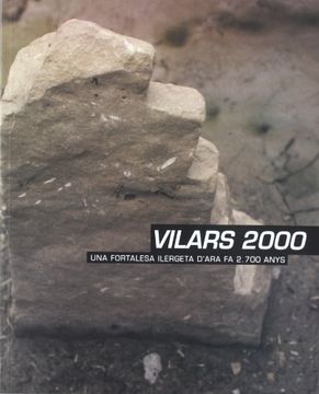 portada Vilars 2000.: Una fortalesa ilergeta d'ara fa 2700 anys. (Fuera de colección)